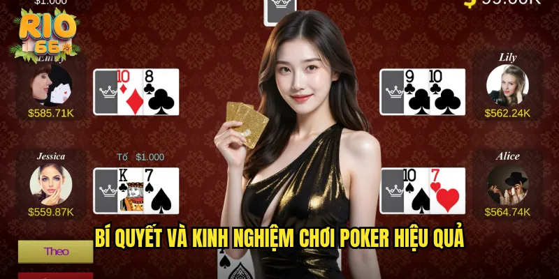 Bí quyết và kinh nghiệm chơi Poker hiệu quả